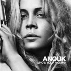 Anouk : Who's Your Momma